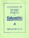 Catalogue of Spare Parts for Columbia Grafonolas